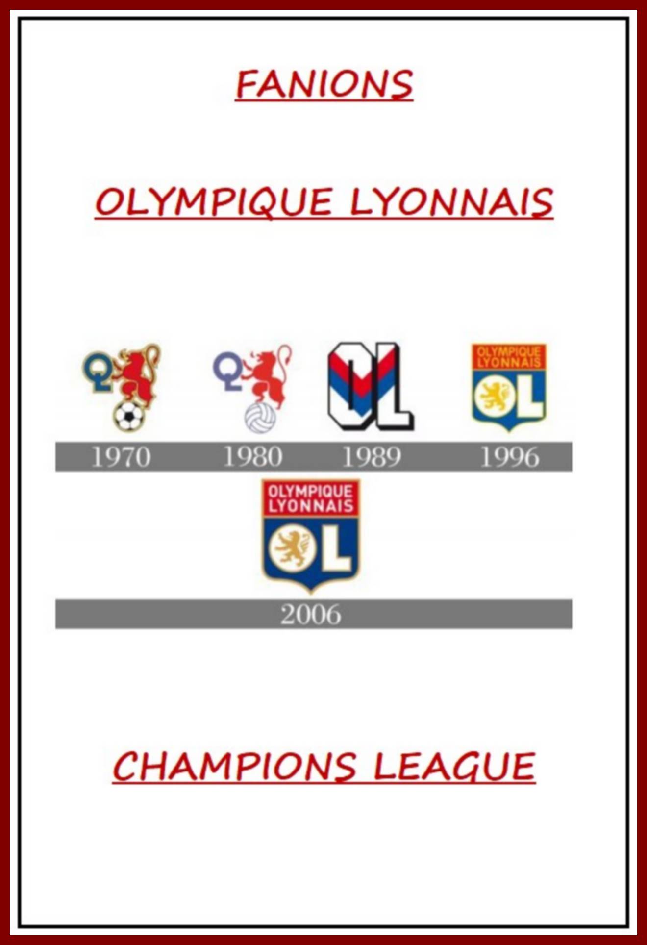 Photo 1 OLYMPIQUE LYONNAIS - CHAMPIONS LEAGUE (Page 00)