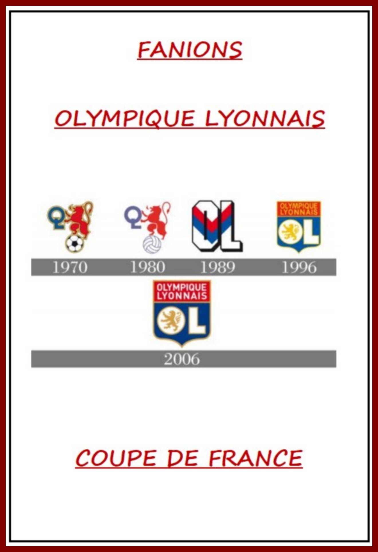 Photo 633 OLYMPIQUE LYONNAIS - COUPE DE FRANCE (Page 00)